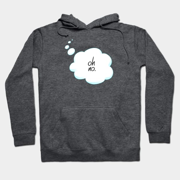 Oh No Thought Bubble Hoodie by FindChaos